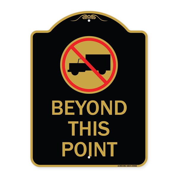 Signmission No Truck Sign No Truck Graphic Beyond This Point, Black & Gold Alum Sign, 18" x 24", BG-1824-23562 A-DES-BG-1824-23562 - main